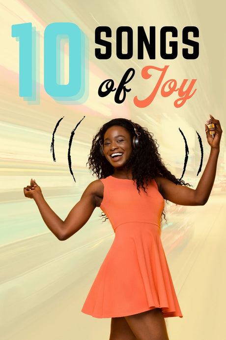 The 10 songs to get into a joyful mood!