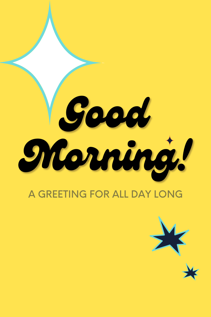 Good Morning - a Greeting for All Day Long! – Joymosa