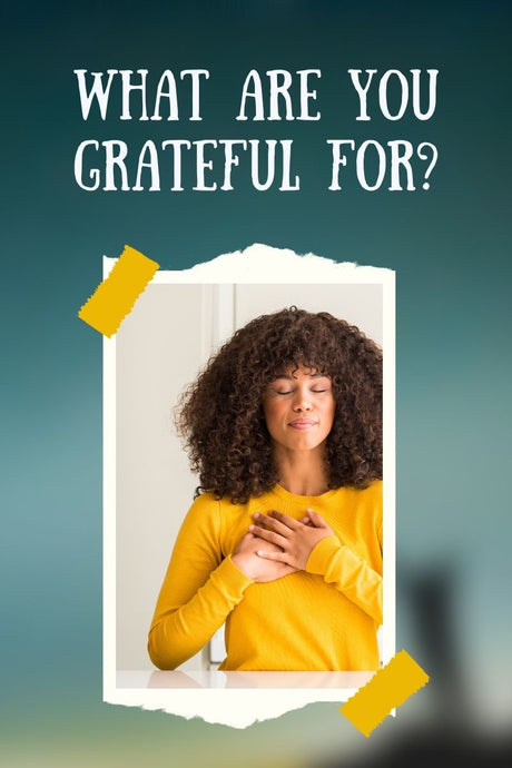 What are You Grateful For?