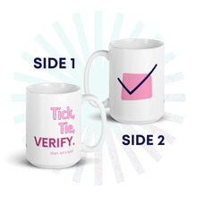 Load image into Gallery viewer, Accountant&#39;s Mantra Mug - Tick, Tie, Verify
