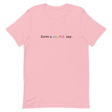 Load image into Gallery viewer, Joyful Day Multicolor Unisex T-Shirt
