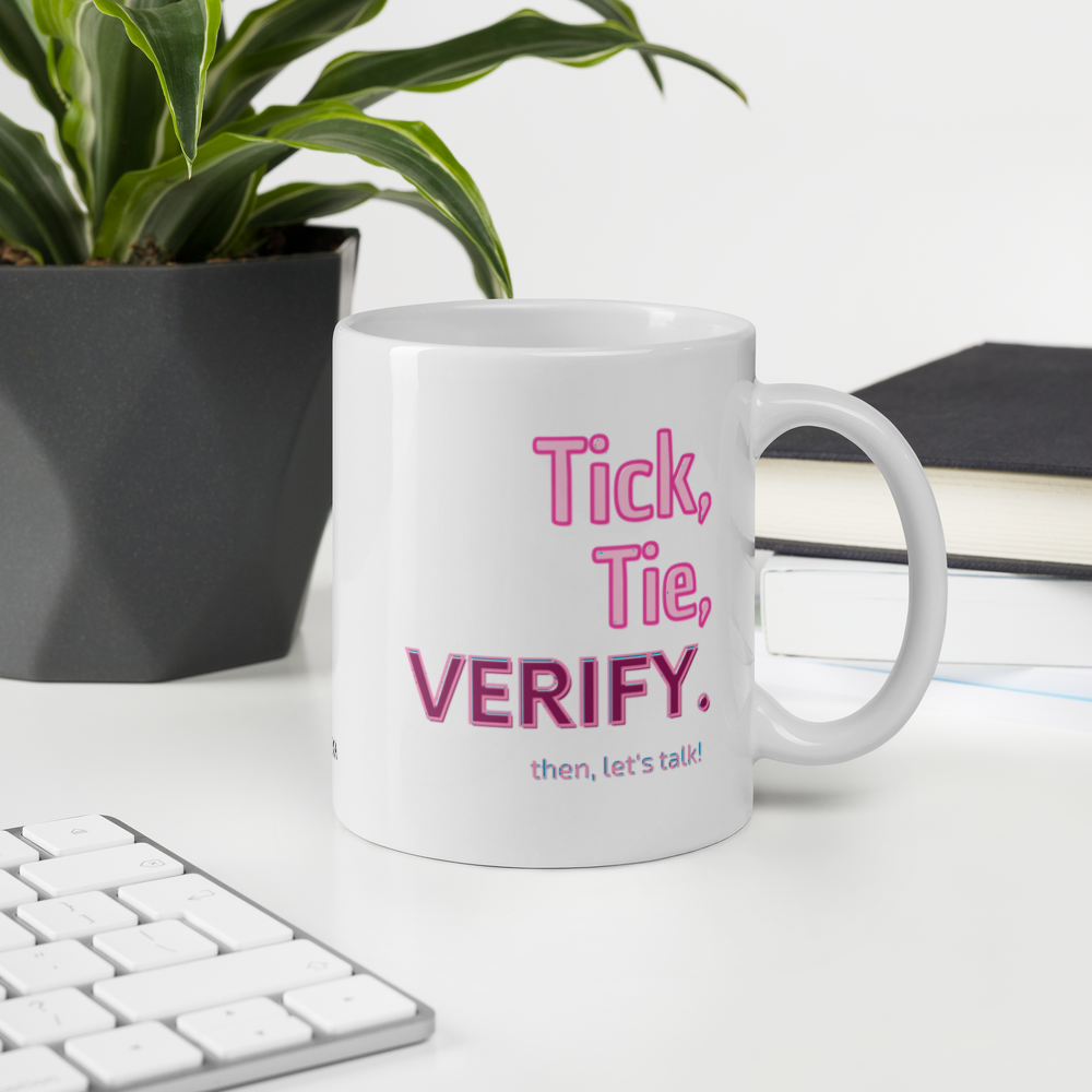 Accountant's Mantra Mug - Tick, Tie, Verify